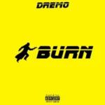 Dremo – Burn 1