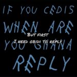 Dremo – IF YOU CEDIS WHEN YOU GHANA REPLY 1