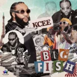 KCee Big Fish