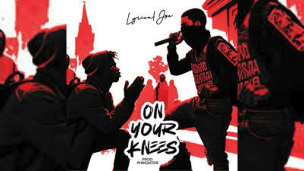 Lyrical Joe – On Your Knee 1