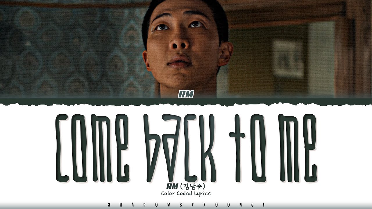 RM – Come Back To Me 1