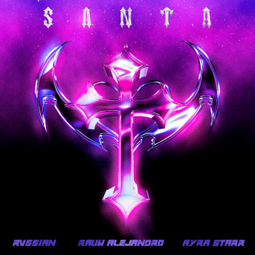 Rvssian E28093 Santa Ft. Rauw Alejandro Ayra Starr