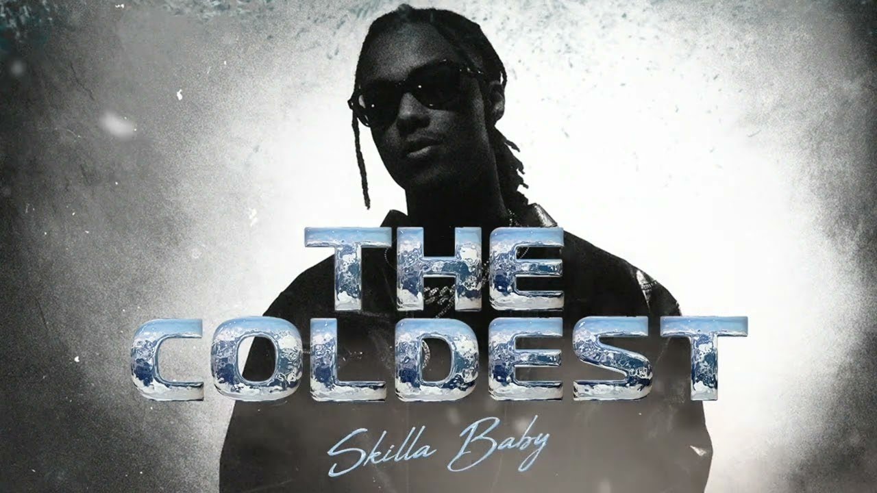 Skilla Baby The Coldest Album 1