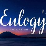 Zach Bryan – Eulogy 1