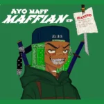 Ayo Maff Maffian EP Album 1