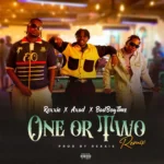 RexxieE28093 ONE OR TWO REMIX ft AXAD Bad Boy Timz